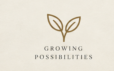 GROWING POSSIBILITIES