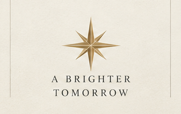 A BRIGHTER TOMORROW